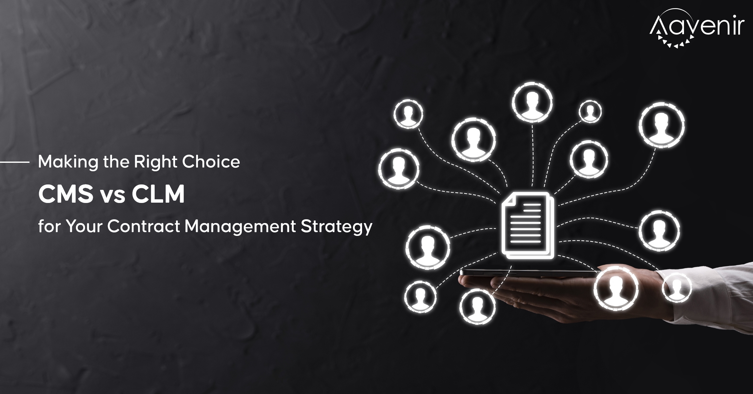 CMS vs CLM Aavenir Blog