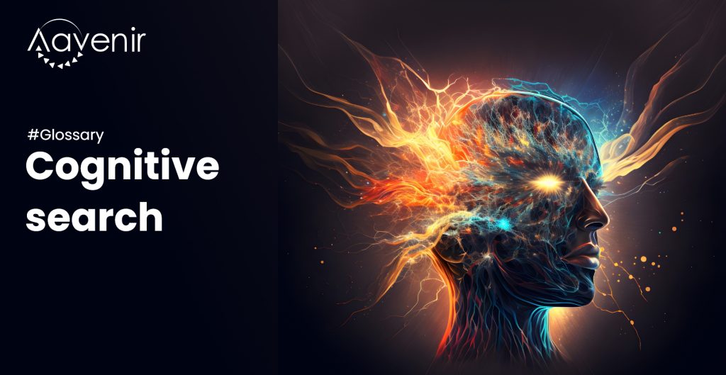 Cognitive Search - Aavenir Glossary
