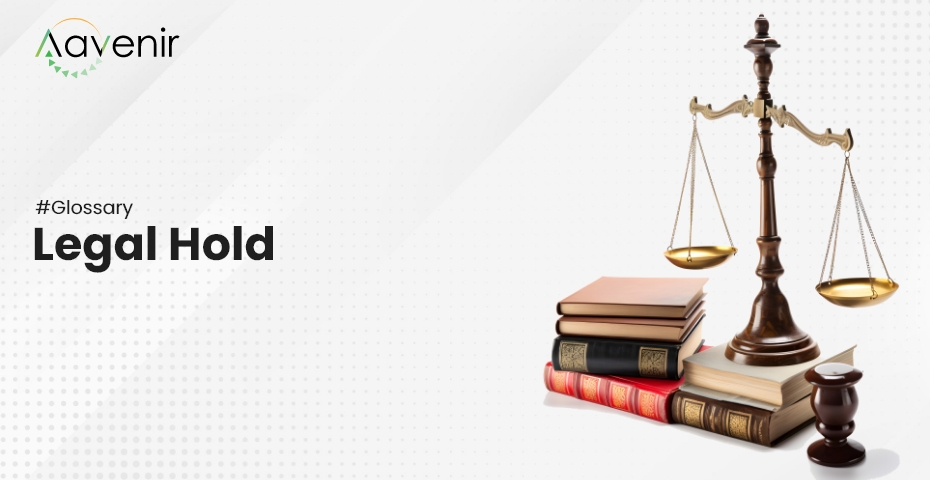 Legal Hold Aavenir Glossary